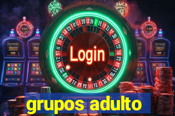 grupos adulto